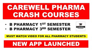 Carewell Pharma Crash Courses  New App Launched  B Pharmacy 1st semester  B Pharmacy 3rd Semester [upl. by Suoivatram]