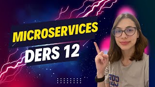 Microservices  Ders 12  Mikroservisler Arası İletişim [upl. by Serolod511]