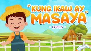 KUNG IKAW AY MASAYA 2021 WITH LYRICS  Animated Filipino Folk Song  Hiraya TV [upl. by Iew]