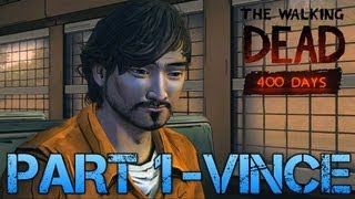 The Walking Dead 400 Days  PART 1  VINCE  Gameplay Walkthrough PC CommentaryFace Cam [upl. by Aurora916]