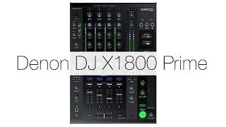 Denon DJ X1800 Prime Mixer Walkthrough [upl. by Llet985]