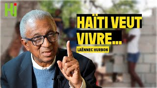 Laënnec Hurbon quotHaïti veut vivre comme un pays deboutquot [upl. by Karyl]