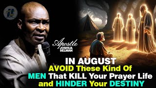 MY URGENT ADVICE  AVOID THIS KIND OF MEN IN AUGUST THAT HINDERS DESTINY WITH Apostle Joshua Selman [upl. by Carrol]