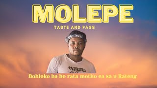 MOLEPE  Bohloko ba ho rata motho Taste and Pass [upl. by Steffy]