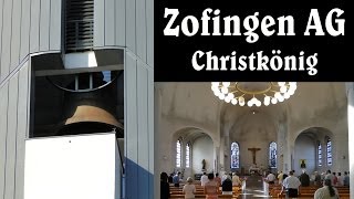 CH  ZOFINGEN AG Pfarrkirche Christkönig  Vollgeläute [upl. by Eilegna162]