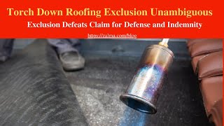 Torch Down Roofing Exclusion Unambiguous [upl. by Alrats]