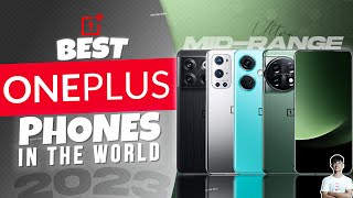 Top 5 Best Oneplus Smartphone in 2023  Best Flagship amp Midrange ONEPLUS Phone in the World [upl. by Odlabu]