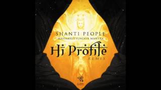 Shanti People  MahaMrityunjaya Mantra Hi Profile Remix [upl. by Jez]