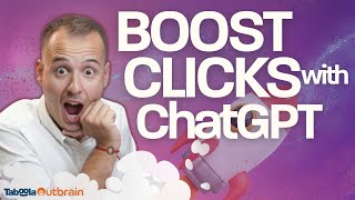 Boost Clicks with ChatGPT Taboola amp Outbrain [upl. by Adyaj]