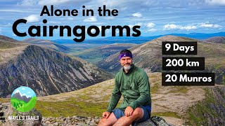 200km Solo Backpacking  20 Munro Summits  Cairngorms National Park Scotland  4K [upl. by Akilaz728]