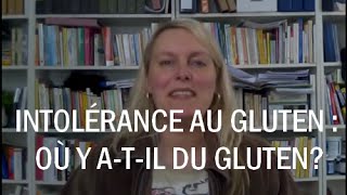 Intolérance au gluten  où y atil du gluten [upl. by Yerok786]