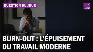 Santé mentale  que révèle lépidémie de burnout [upl. by Burgess]