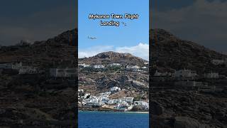 Mykonos Town Airplane Landing 🛬 mykonostown [upl. by Lynelle]