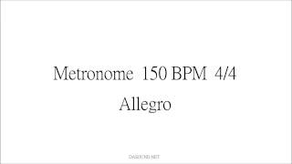 Metronome 150 BPM 44 Allegro [upl. by Ytsirhc718]