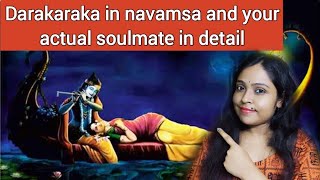 Darakaraka in navamsa and your future spouse detail analysisdarakarakapending karma in marriage [upl. by Carissa31]