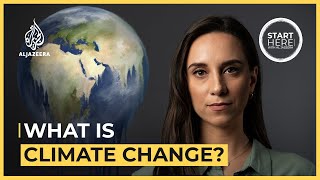 What is Climate Change  Start Here [upl. by Herbie]