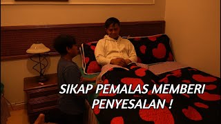 SIKAP PEMALAS MEMBERI PENYESALAN [upl. by Weitzman]