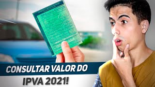 Como CONSULTAR VALOR do IPVA 2021 DO SEU VEÍCULO [upl. by Stormie]