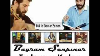 Bayram Şenpınar  Trakyanın Kızları [upl. by Raeann939]