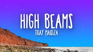 Tkay Maidza  High Beams Lyrics [upl. by Suravart]