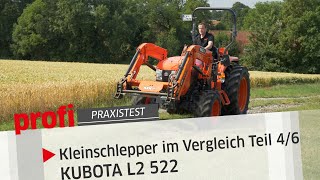 Kleinschlepper im Vergleich Teil 46 KUBOTA L2 522  profi Praxistest [upl. by Lirbaj]