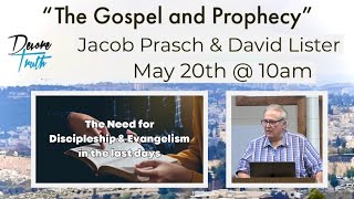 The Gospel amp Prophecy session 2  The Need for Discipleship amp Evangelism  David Lister [upl. by Notlimah497]