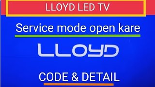 How to open LLOYD LED TV Service modeMenu Code [upl. by Ordnael464]