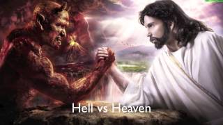 Hell vs Heaven [upl. by Lothario]