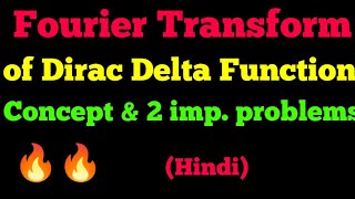 fourier transform of dirac delta function [upl. by Libenson]