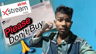 Airtel Xstream Fibre Don’t Buy 😡  Assamese Airtel fibre video  Assamese video [upl. by Idelia675]