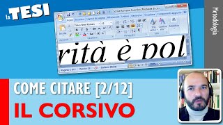 Citare con il CORSIVO Come citare nella Tesi 212 [upl. by Zacarias]