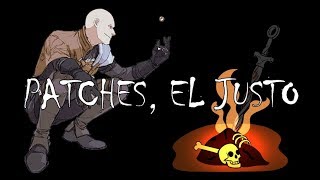 La Historia de Dark Souls Remastered ► Patches el justiciero [upl. by Jens]