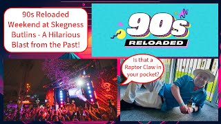 90s Reloaded Weekend at Skegness Butlins  A Hilarious Blast from the Past [upl. by Earehc]