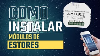 COMO INSTALAR MÓDULOS DE ESTORES… nos teus interruptores atuais [upl. by Oigres562]