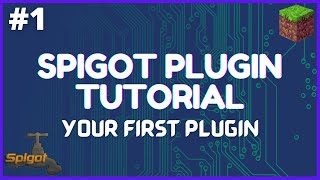 Spigot Plugin Development  1  Your First Plugin [upl. by Binky472]