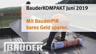 Mit BauderPIR bares Geld sparen  BauderKOMPAKT Juni 2019 [upl. by Ahsiyk]