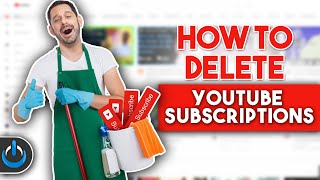 How to DELETE YouTube Subscriptions QUICKLY [upl. by Odicalp]