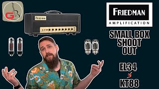 Friedman Small Box Shootout EL34 Tubes vs KT88 Tubes [upl. by Idnahc725]