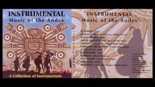 Instrumental Music of the Andes full album [upl. by Polivy191]