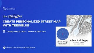 Live Training 2 Create personalize street maps with Teeinblue [upl. by Sparkie473]