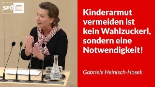 Kinderarmut vermeiden ist kein Wahlzuckerl sondern eine Notwendigkeit  Gabriele HeinischHosek [upl. by Heaps467]