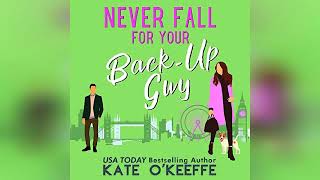 Never Fall for Your BackUp Guy Its Complicated Book 1  by Kate OKeeffe  Audiobook Review [upl. by Ardnassak]