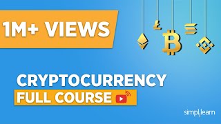 Cryptocurrency Full Course  Cryptocurrency For Beginners  Cryptocurrency Explained  Simplilearn [upl. by Bunker]