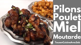 PILONS de POULET MOUTARDE et MIEL Tous en cuisine avec Seb [upl. by Ardnuaet]