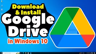 How to Download And Install Google Drive in Windows 10 PC or Laptop [upl. by Alla395]