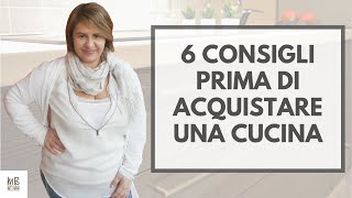 6 consigli prima di acquistare una cucina  1° puntata [upl. by Pickering347]