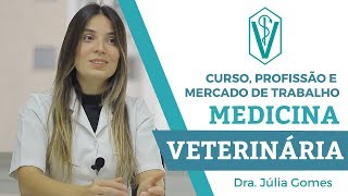 VETERINÁRIA  CURSO PROFISSÃO E MERCADO DE TRABALHO [upl. by Kathleen]