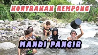 MANDI PANGIR  EDISI RAMADHAN   KONTRAKAN REMPONG EPISODE 154 [upl. by Kristin]