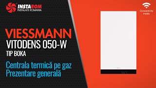 Viessmann Vitodens 050 W  Centrala termică în condensaţie pe gaz  Prezentare generală RO [upl. by Iat]