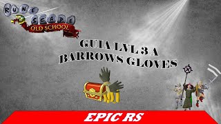 Como sacar los Barrows gloves desde level 3 Runescape [upl. by Carmelia973]